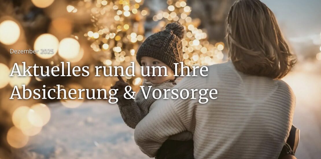 Alles rund um Ihre Absicherung & Vorsorge