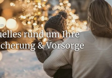 Alles rund um Ihre Absicherung & Vorsorge